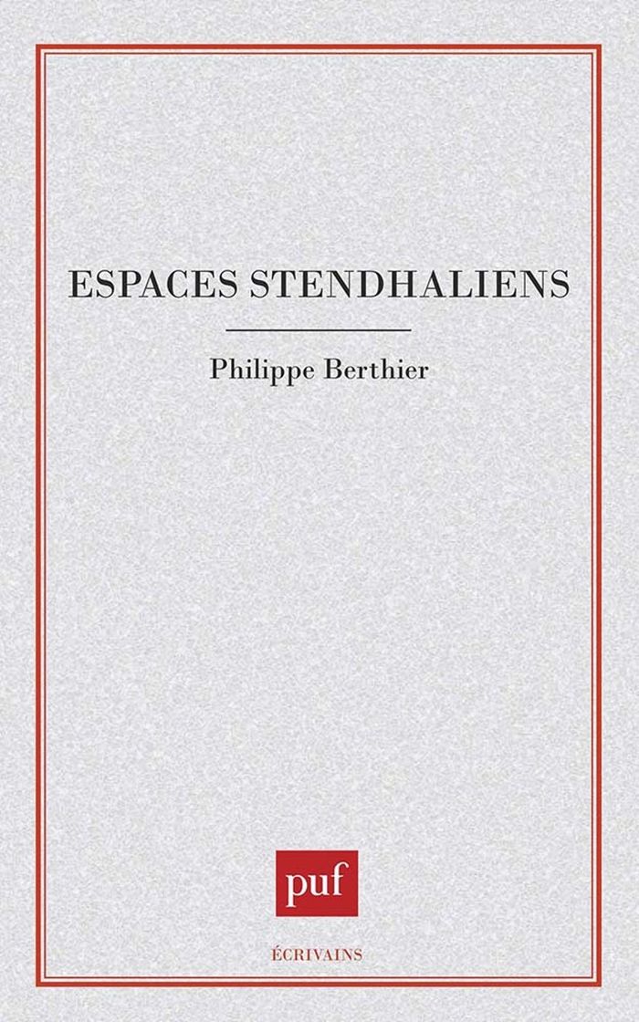 Couverture du livre « ESPACES STENDHALIENS » de Philippe Berthier, librairie Les Contes Infusés à Corte