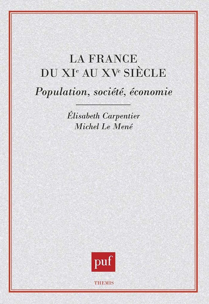 Couverture du livre « LA FRANCE DU XIE SIECLE : POPULATION, SOCIETE, ECONOMIE » de Mene/carpentier Le, librairie Les Contes Infusés à Corte