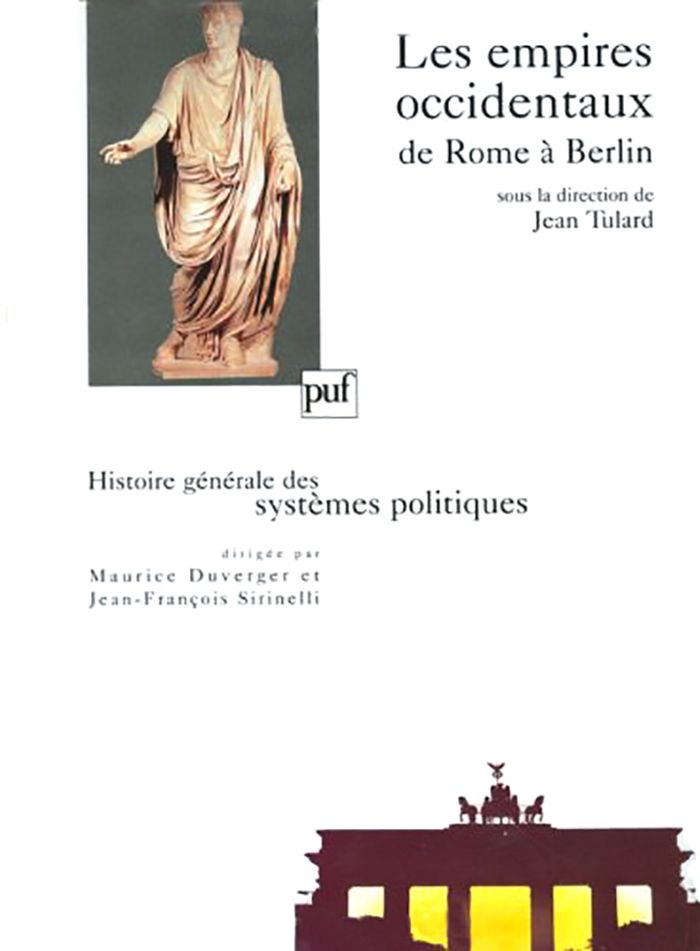 Couverture du livre « LES EMPIRES OCCIDENTAUX, DE ROME A BERLIN » de Jean Tulard, librairie Les Contes Infusés à Corte