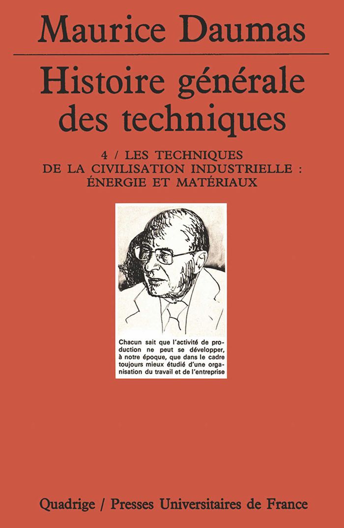 Couverture du livre « HISTOIRE GENERALE DES TECHNIQUES. TOME 4 - LES TECHNIQUES DE LA CIVILISATION INDUSTRIELLE. ENERGIE E » de Maurice Daumas, librairie Les Contes Infusés à Corte