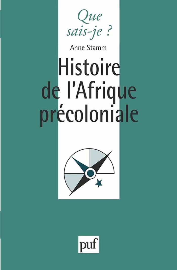 Couverture du livre « HISTOIRE DE L'AFRIQUE PRECOLONIALE » de Anne Stamm, librairie Les Contes Infusés à Corte