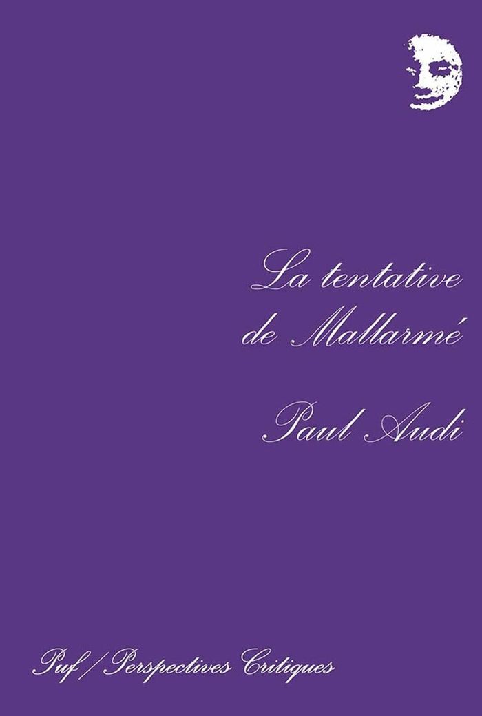 Couverture du livre « LA TENTATIVE DE MALLARME » de Paul Audi, librairie Les Contes Infusés à Corte