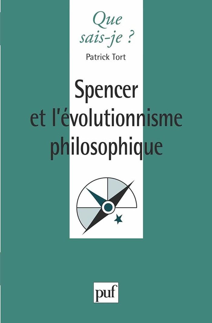 Couverture du livre « SPENCER ET L'EVOLUTIONNISME PHILOSOPHIQUE » de Patrick Tort, librairie Les Contes Infusés à Corte