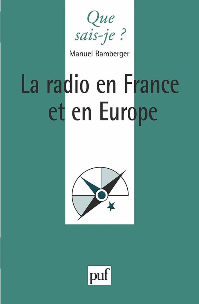 Couverture du livre « LA RADIO EN FRANCE ET EN EUROPE » de Manuel Bamberger, librairie Les Contes Infusés à Corte