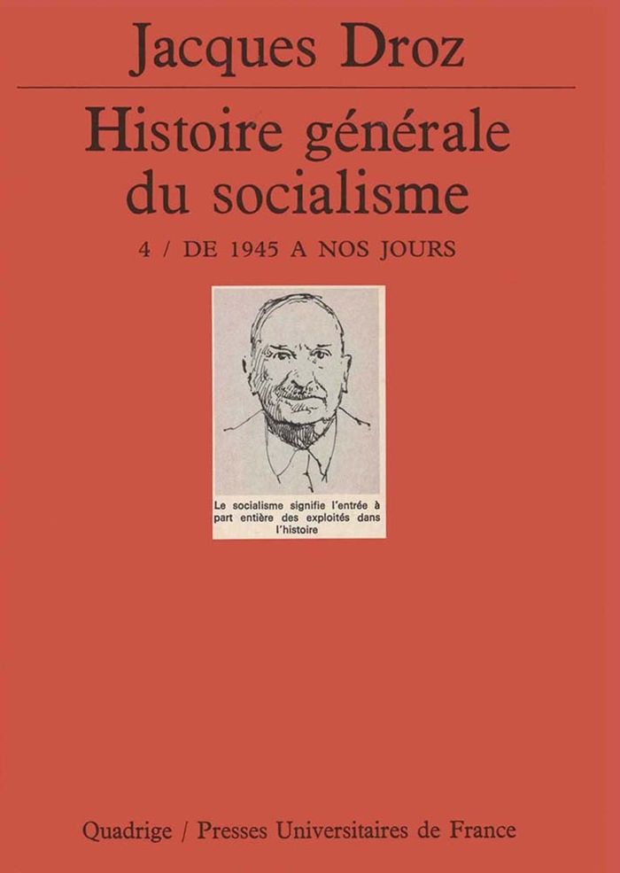 Couverture du livre « HISTOIRE GENERALE DU SOCIALISME. TOME 4 » de Jacques Droz, librairie Les Contes Infusés à Corte