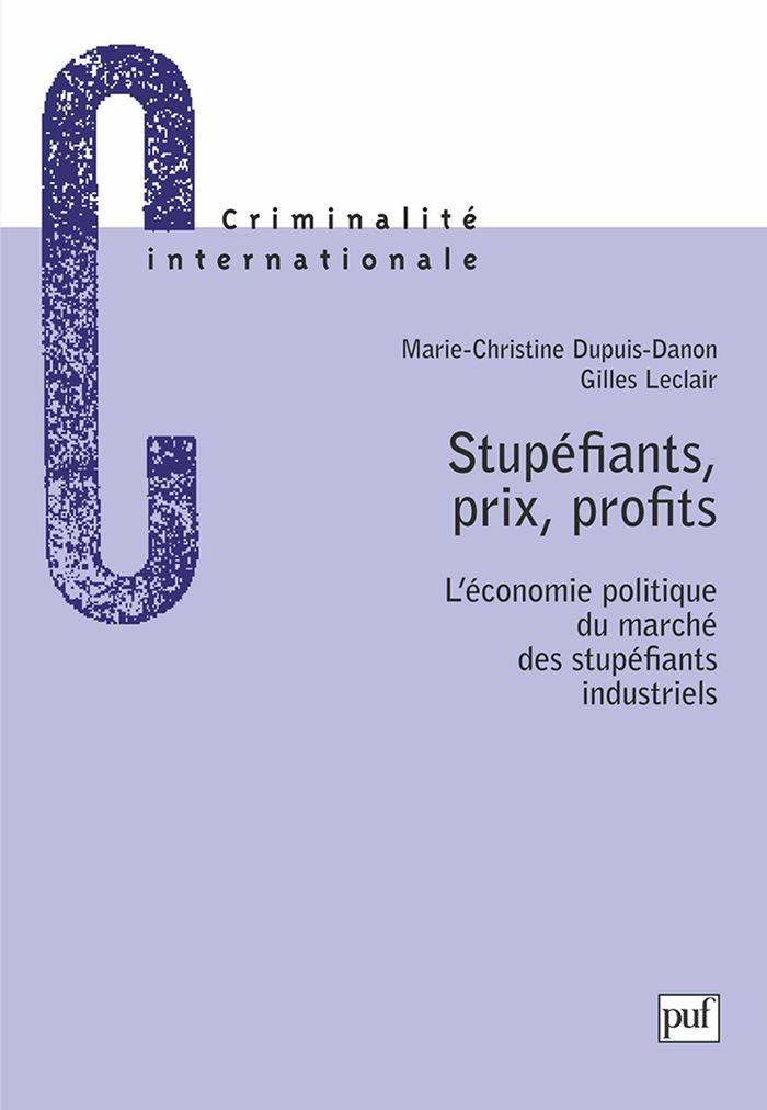 Couverture du livre « STUPEFIANTS, PRIX, PROFITS » de Dupuis-Danon, librairie Les Contes Infusés à Corte