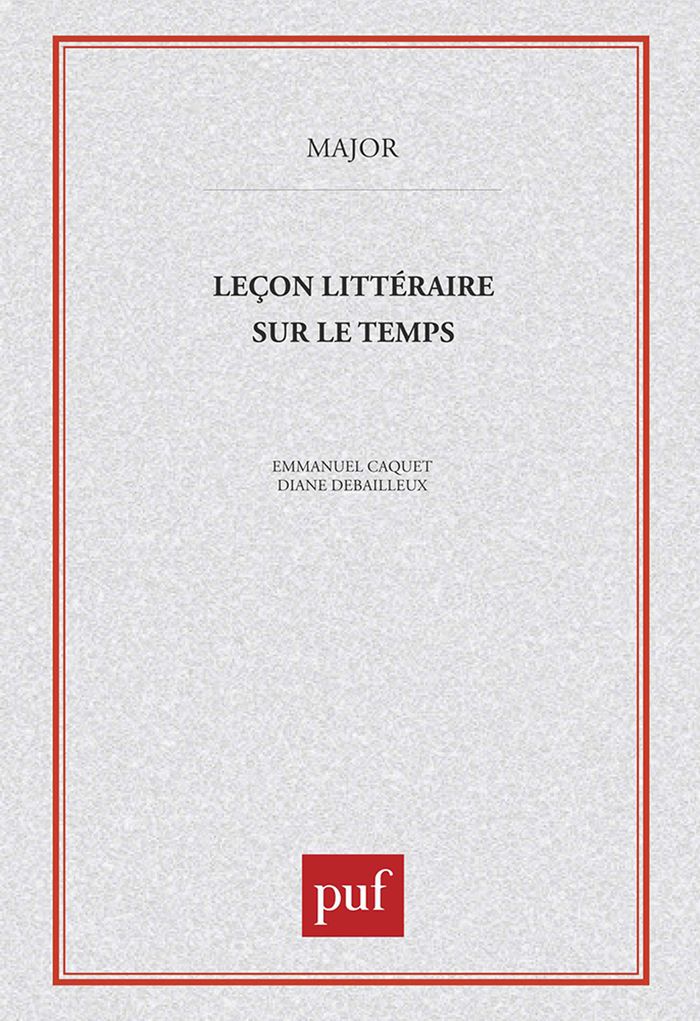 Couverture du livre « LECON LITTERAIRE SUR LE TEMPS » de Caquet/debailleux, librairie Les Contes Infusés à Corte