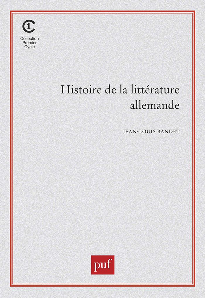 Couverture du livre « HISTOIRE DE LA LITTERATURE ALLEMANDE » de Jean-Louis Bandet, librairie Les Contes Infusés à Corte