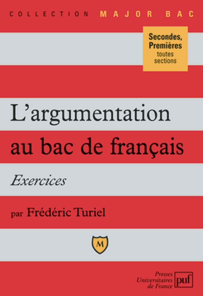 Couverture du livre « L'ARGUMENTATION AU BAC DE FRANCAIS. EXERCICES » de Frederic Turiel, librairie Les Contes Infusés à Corte