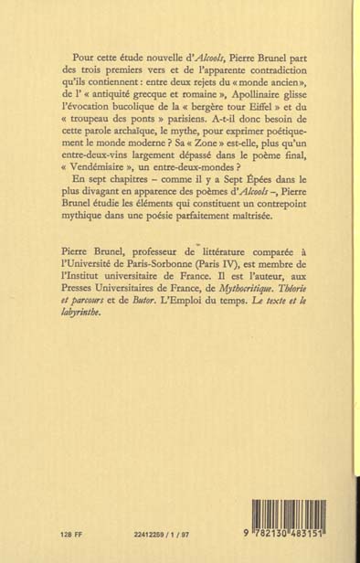 Quatrième de couverture de « APOLLINAIRE ENTRE DEUX MONDES. MYTHOCRITIQUE II - LE CONTREPOINT MYTHIQUE DANS ALCOOLS »