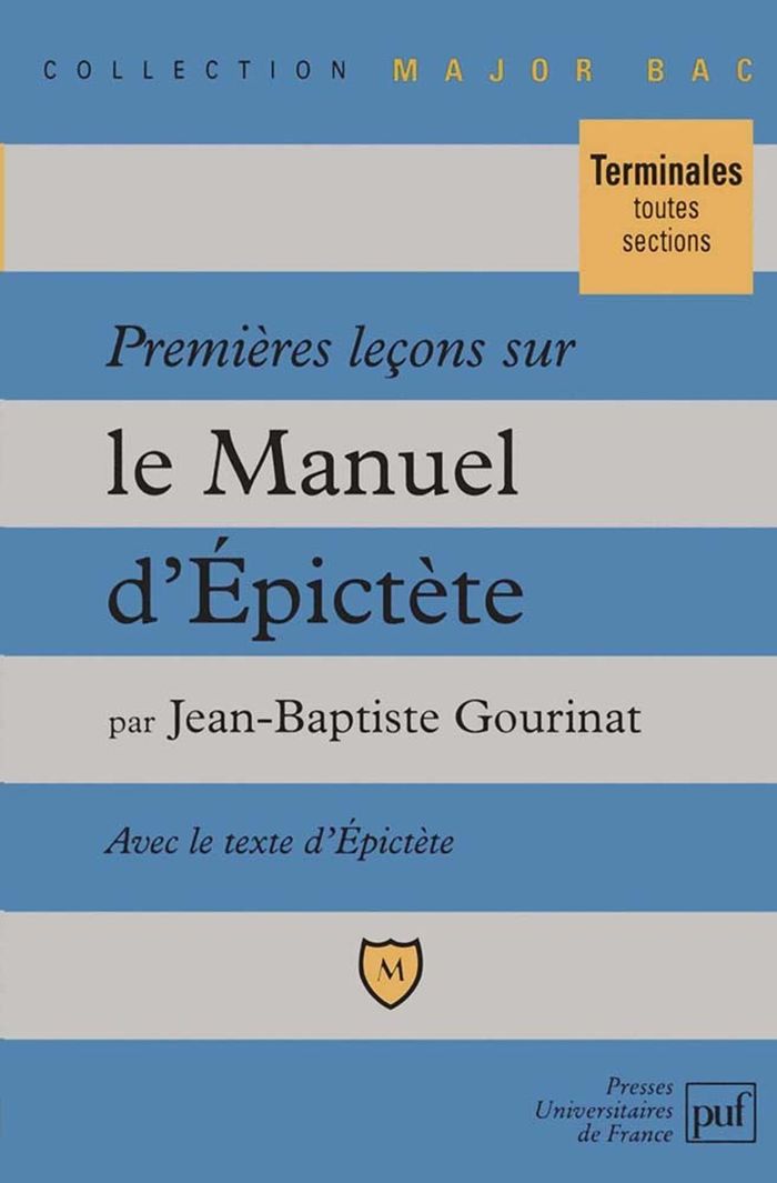 Couverture du livre « PREMIERES LECONS SUR LE MANUEL D'EPICTETE », librairie Les Contes Infusés à Corte