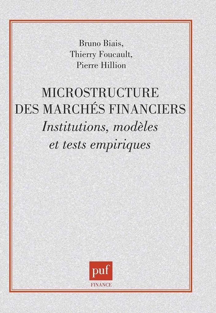 Couverture du livre « MICROSTRUCTURE DES MARCHES FINANCIERS. INSTITUTIONS, MODELES ET TESTS EMPIRIQUES » de Hillion/biais, librairie Les Contes Infusés à Corte