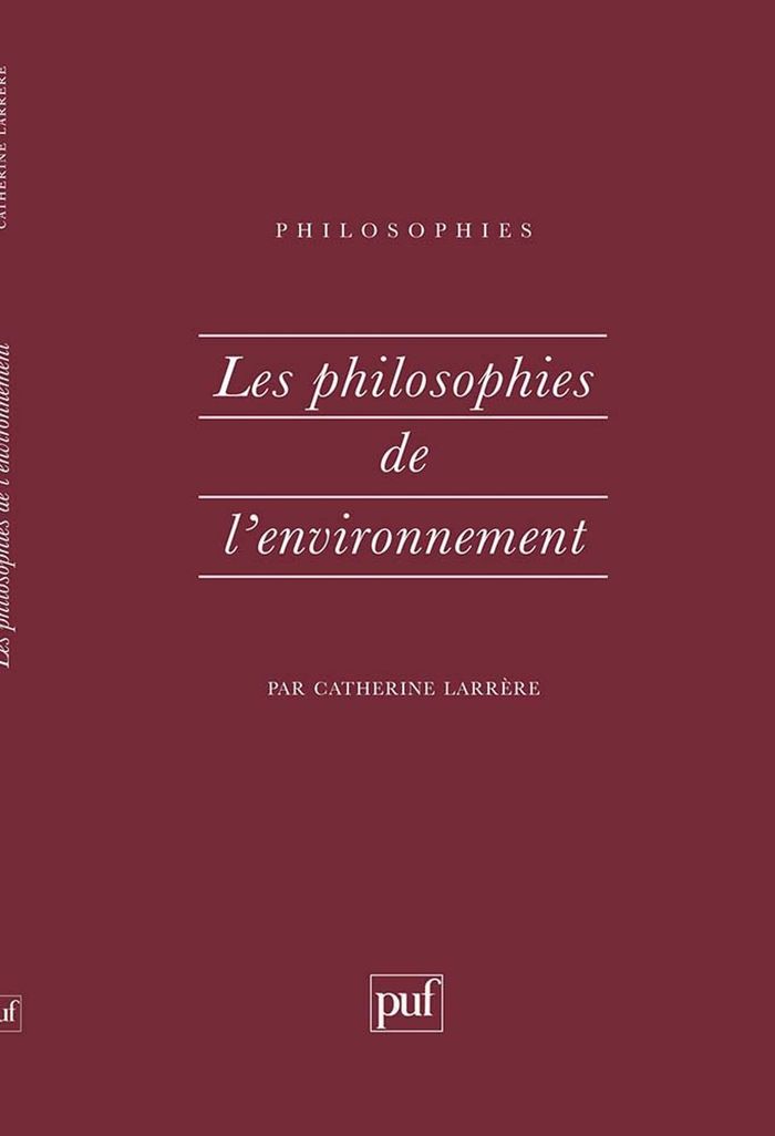 Couverture du livre « LES PHILOSOPHIES DE L'ENVIRONNEMENT » de Catherine Larrere, librairie Les Contes Infusés à Corte