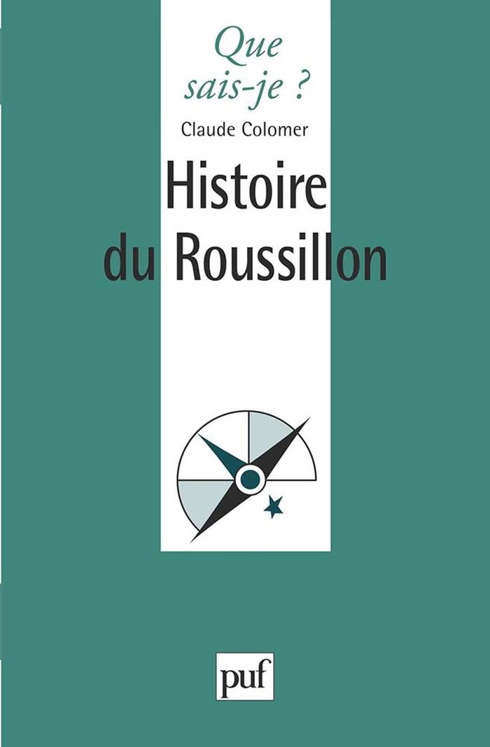 Couverture du livre « HISTOIRE DU ROUSSILLON » de Claude Colomer, librairie Les Contes Infusés à Corte