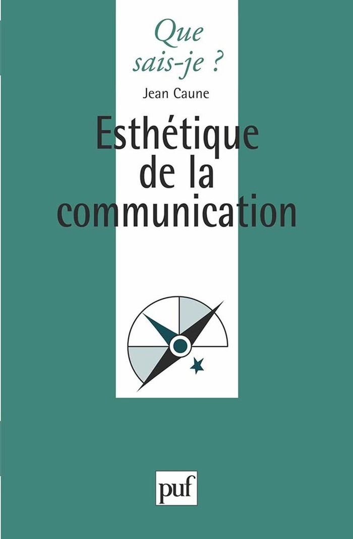 Couverture du livre « ESTHETIQUE DE LA COMMUNICATION » de Jean Caune, librairie Les Contes Infusés à Corte