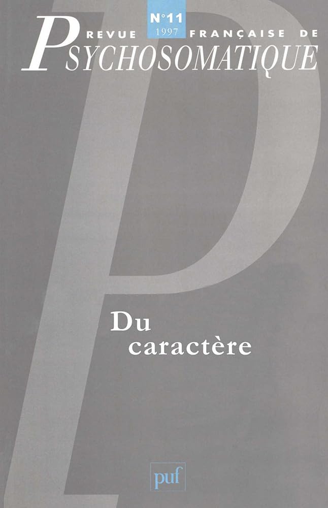 Couverture du livre « REVUE FRANCAISE DE PSYCHOSOMATIQUE N 11 (1997) - DU CARACTERE » de Xxx, librairie Les Contes Infusés à Corte
