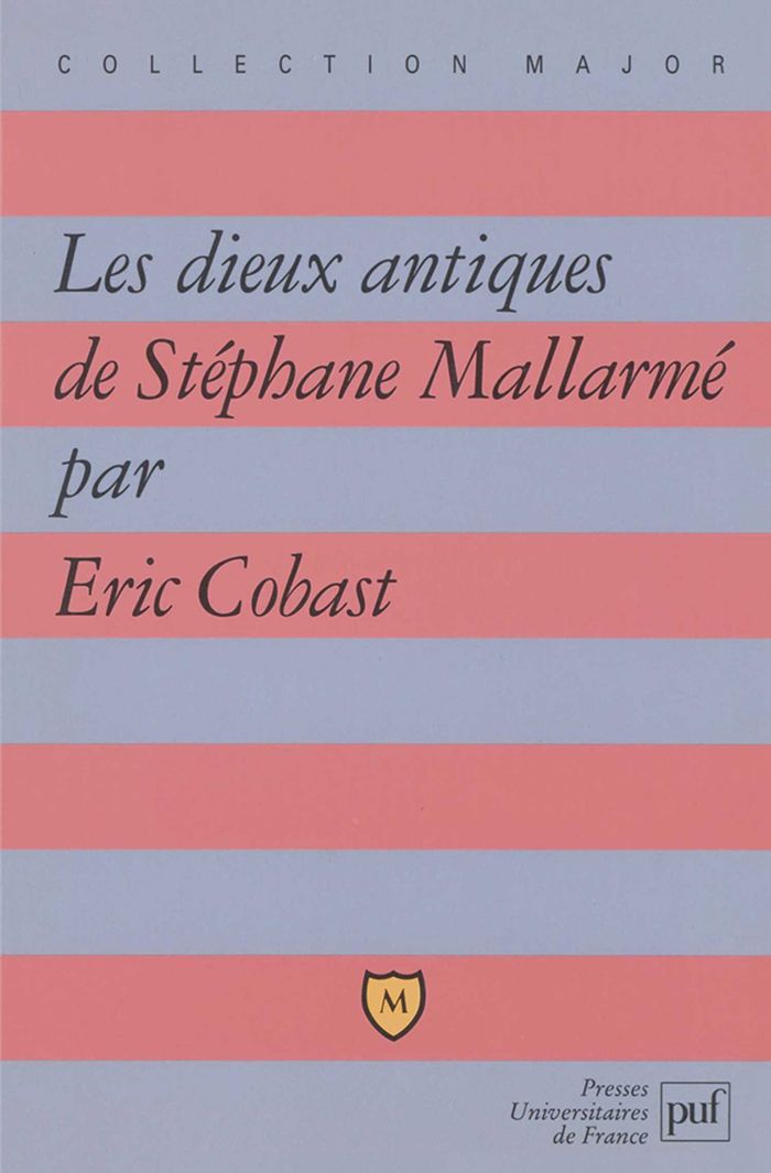 Couverture du livre « LES DIEUX ANTIQUES DE STEPHANE MALLARME » de Eric Cobast, librairie Les Contes Infusés à Corte
