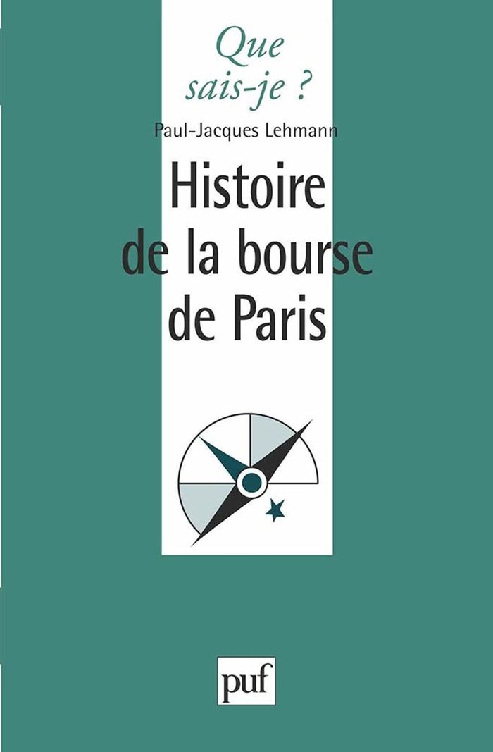 Couverture du livre « HISTOIRE DE LA BOURSE DE PARIS » de Paul-Jacques Lehmann, librairie Les Contes Infusés à Corte