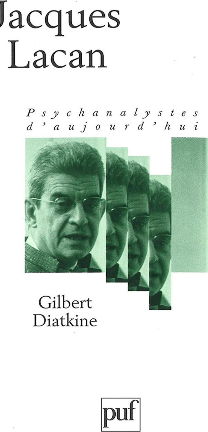 Couverture du livre « JACQUES LACAN » de Gilbert Diatkine, librairie Les Contes Infusés à Corte
