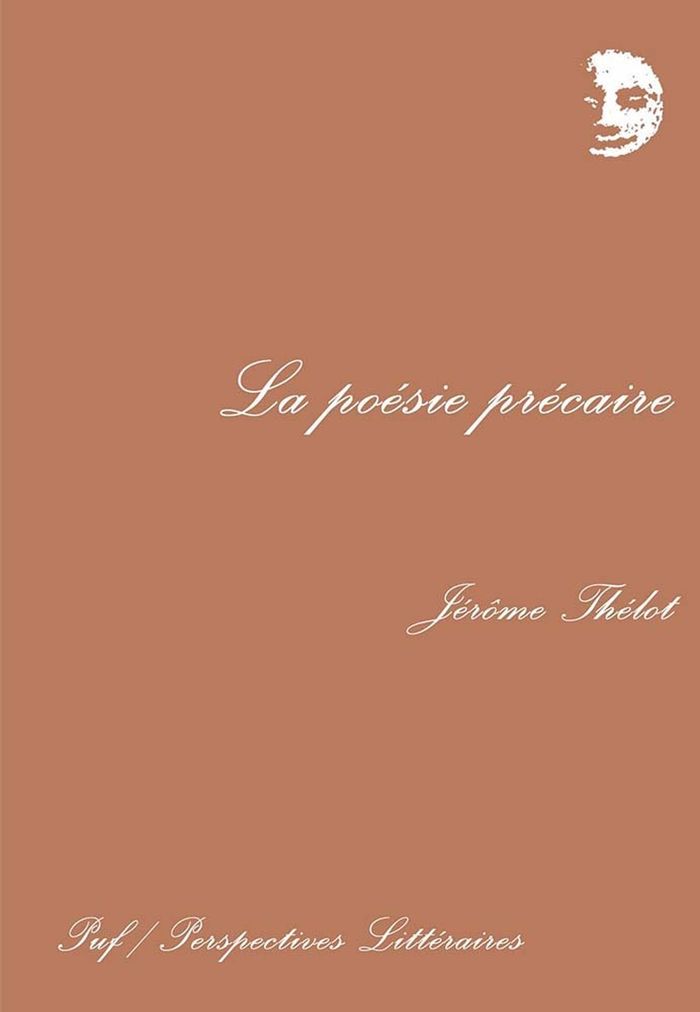 Couverture du livre « LA POESIE PRECAIRE » de Jerome Thelot, librairie Les Contes Infusés à Corte