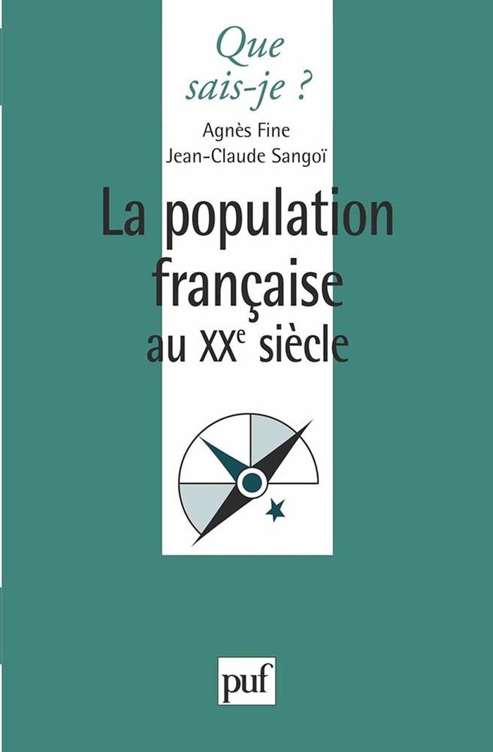 Couverture du livre « LA POPULATION FRANCAISE AU XXE SIECLE » de Fine/sangoi, librairie Les Contes Infusés à Corte