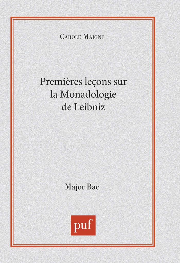 Couverture du livre « PREMIERES LECONS SUR " LA MONADOLOGIE " DE LEIBNIZ » de Maigne-Quenet, librairie Les Contes Infusés à Corte