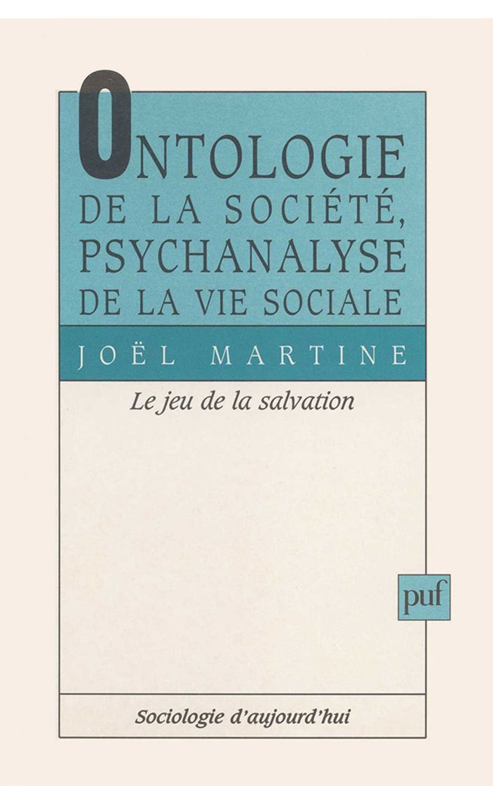 Couverture du livre « ONTOLOGIE DE LA SOCIETE, PSYCHANALYSE DE LA VIE SOCIALE » de Joel Martine, librairie Les Contes Infusés à Corte