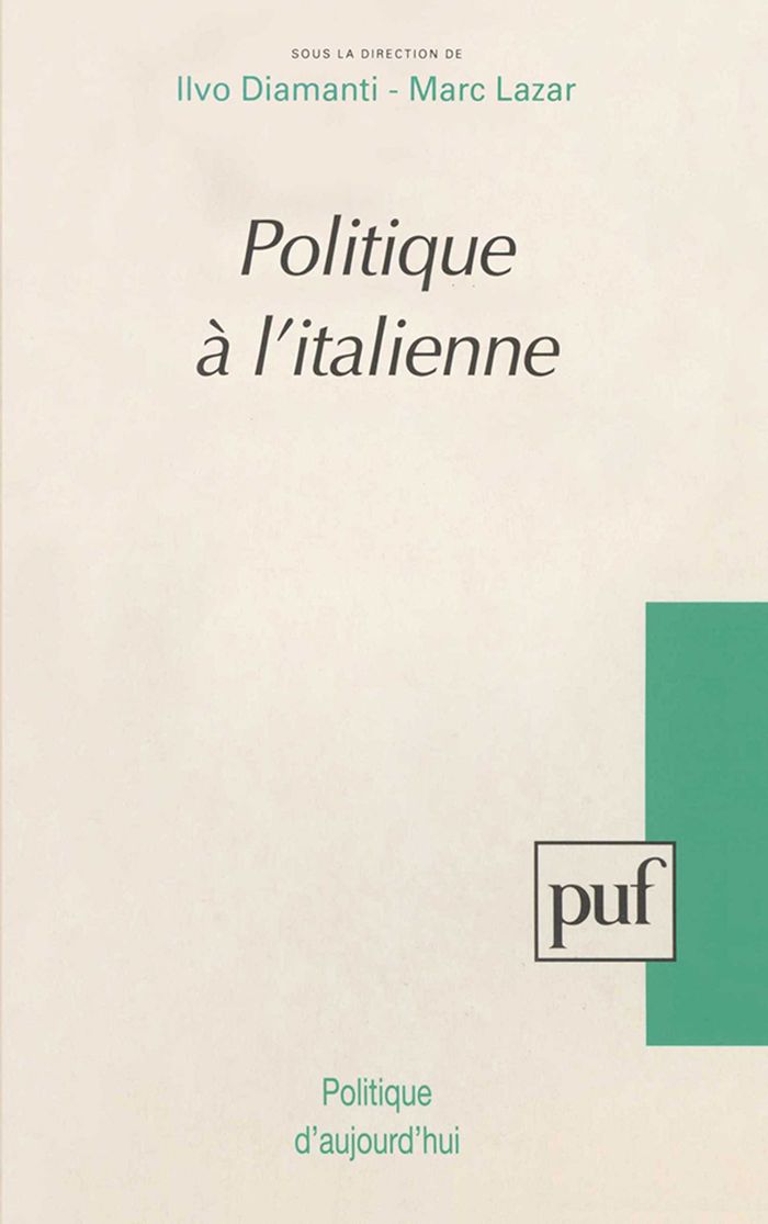 Couverture du livre « POLITIQUE A L'ITALIENNE » de Lazar/diamanti, librairie Les Contes Infusés à Corte