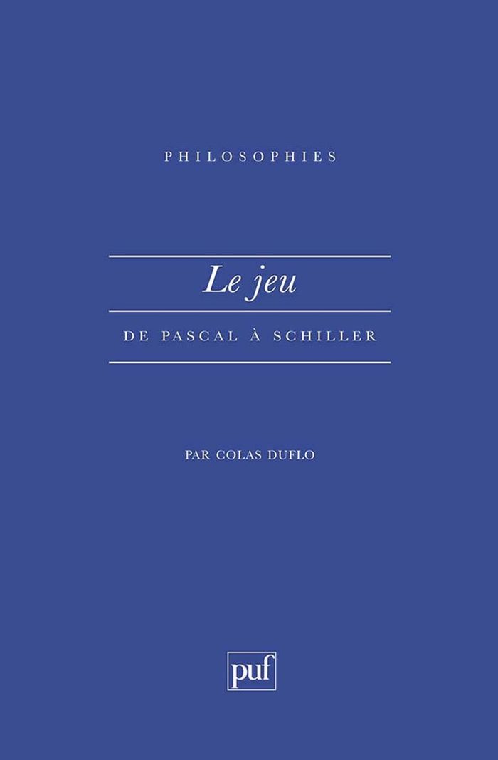 Couverture du livre « LE JEU DE PASCAL A SCHILLER » de Colas Duflo, librairie Les Contes Infusés à Corte