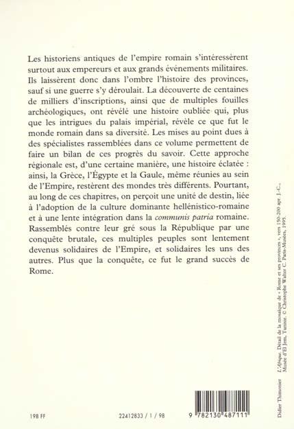 Quatrième de couverture de « ROME ET L'INTEGRATION DE L'EMPIRE (44 AV. J.-C. - 260 AP. J.-C.). TOME 2 - APPROCHES REGIONALES DU H »