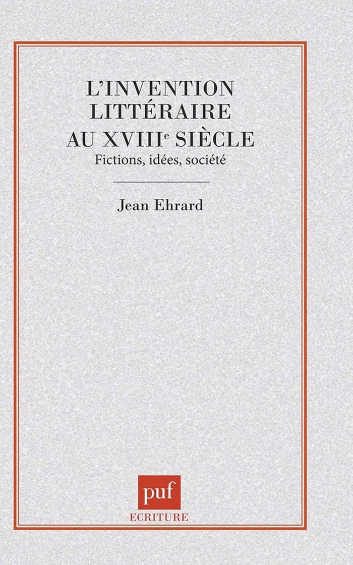Couverture du livre « L'INVENTION LITTERAIRE AU XVIIIE SIECLE : FICTIONS, IDEES, SOCIETE », librairie Les Contes Infusés à Corte