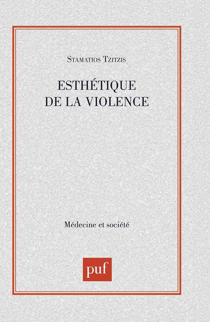 Couverture du livre « ESTHETIQUE DE LA VIOLENCE » de Stamatios Tzitzis, librairie Les Contes Infusés à Corte