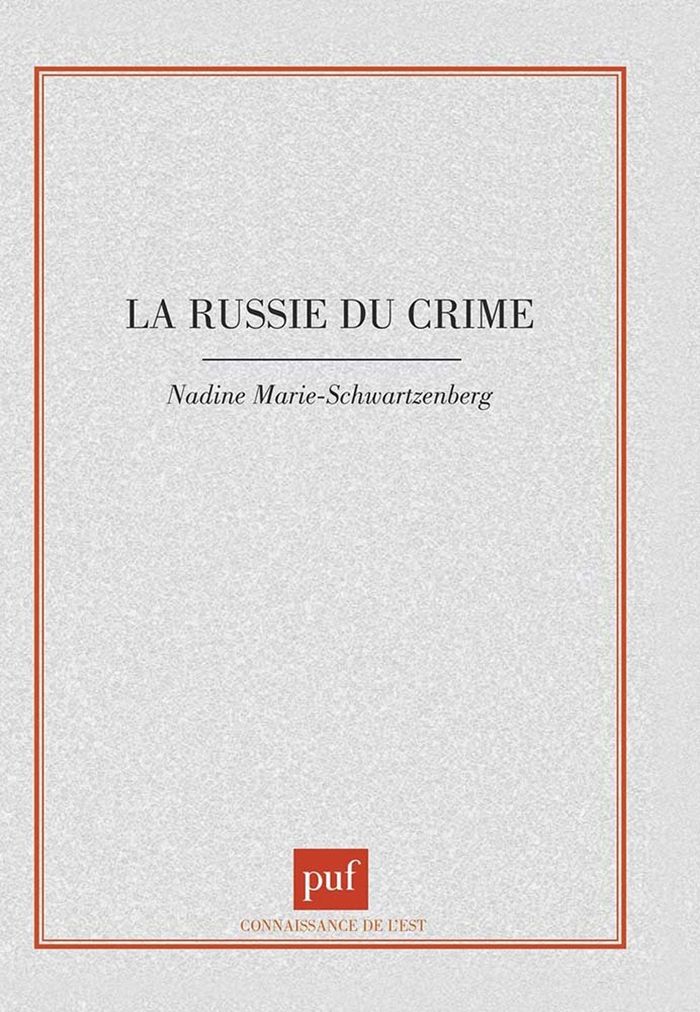 Couverture du livre « LA RUSSIE DU CRIME » de Marie-Schwartzenberg, librairie Les Contes Infusés à Corte