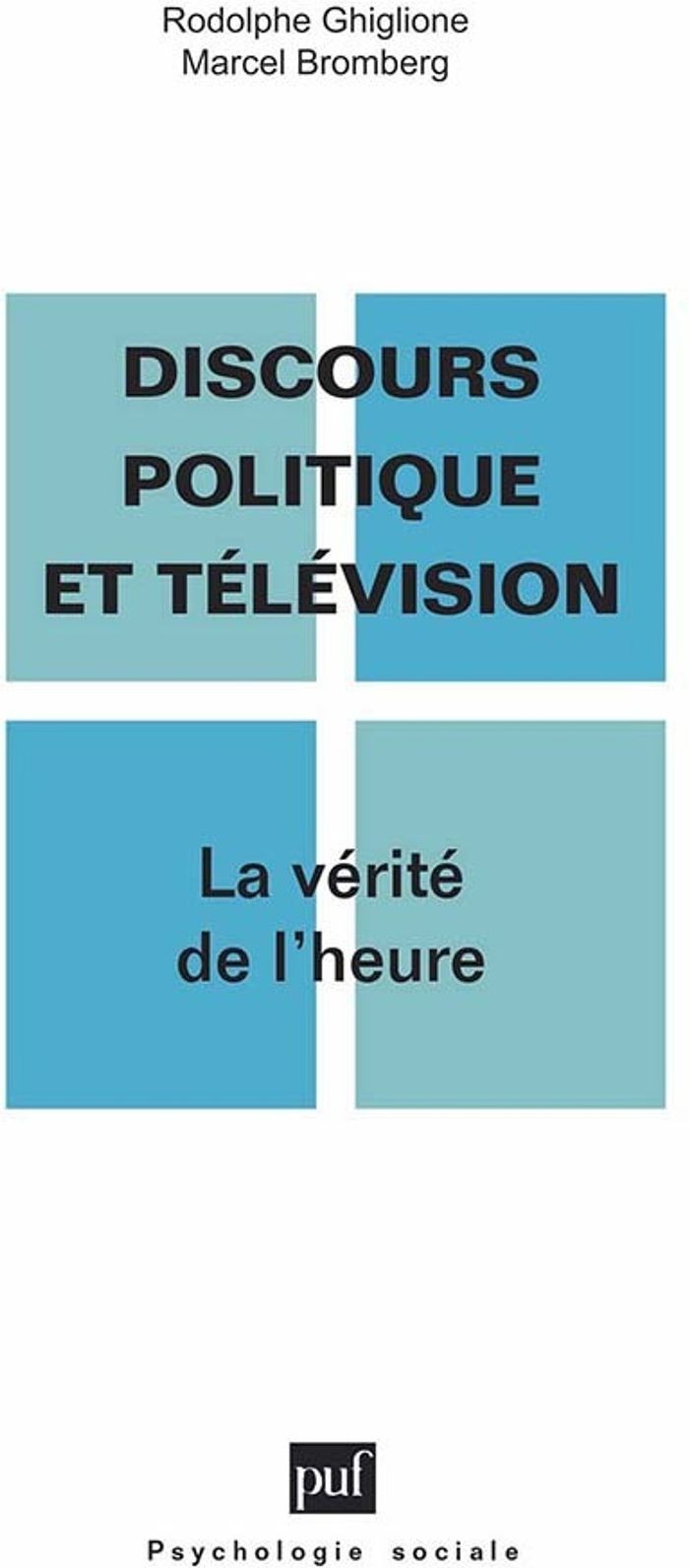 Couverture du livre « DISCOURS POLITIQUE ET TELEVISION » de Bromberg/ghiglione, librairie Les Contes Infusés à Corte