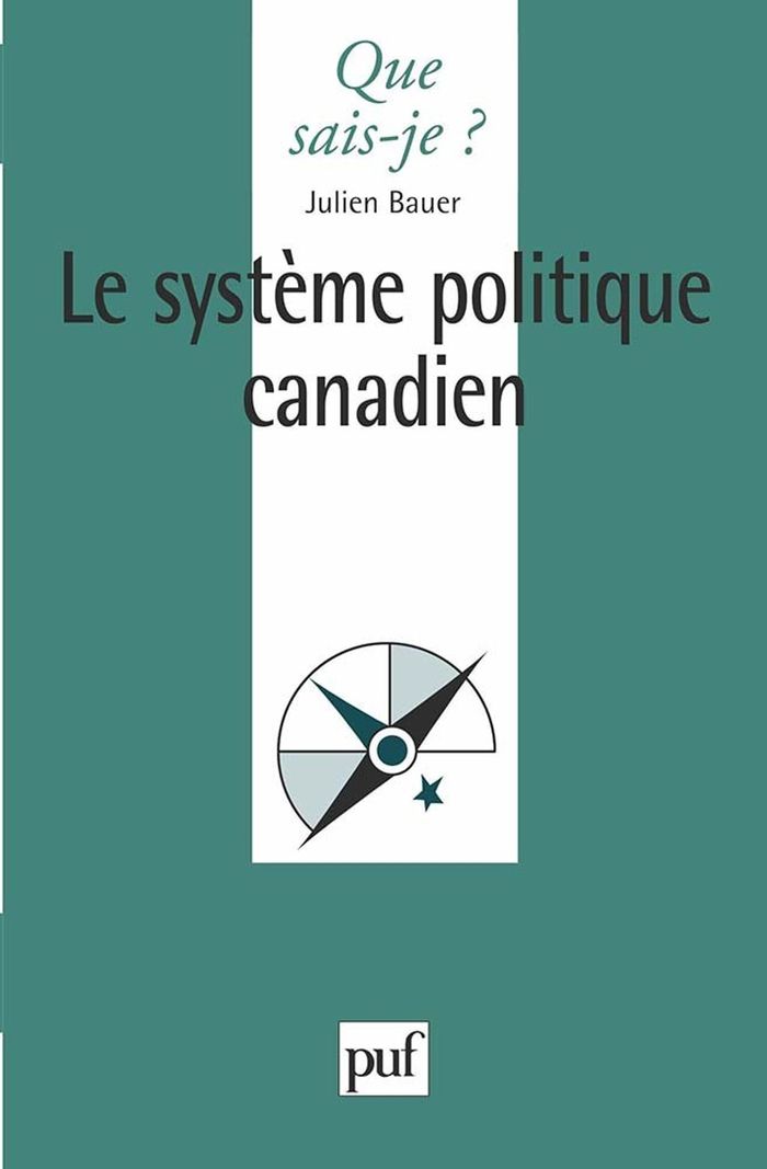 Couverture du livre « LE SYSTEME POLITIQUE CANADIEN » de Julien Bauer, librairie Les Contes Infusés à Corte