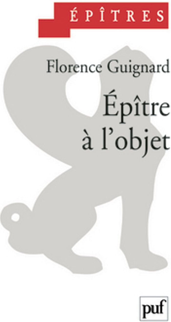 Couverture du livre « EPITRE A L'OBJET », librairie Les Contes Infusés à Corte
