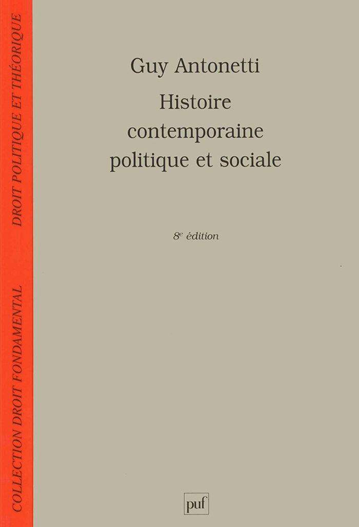 Couverture du livre « HISTOIRE CONTEMPORAINE POLITIQUE ET SOCIALE » de Guy Antonetti, librairie Les Contes Infusés à Corte