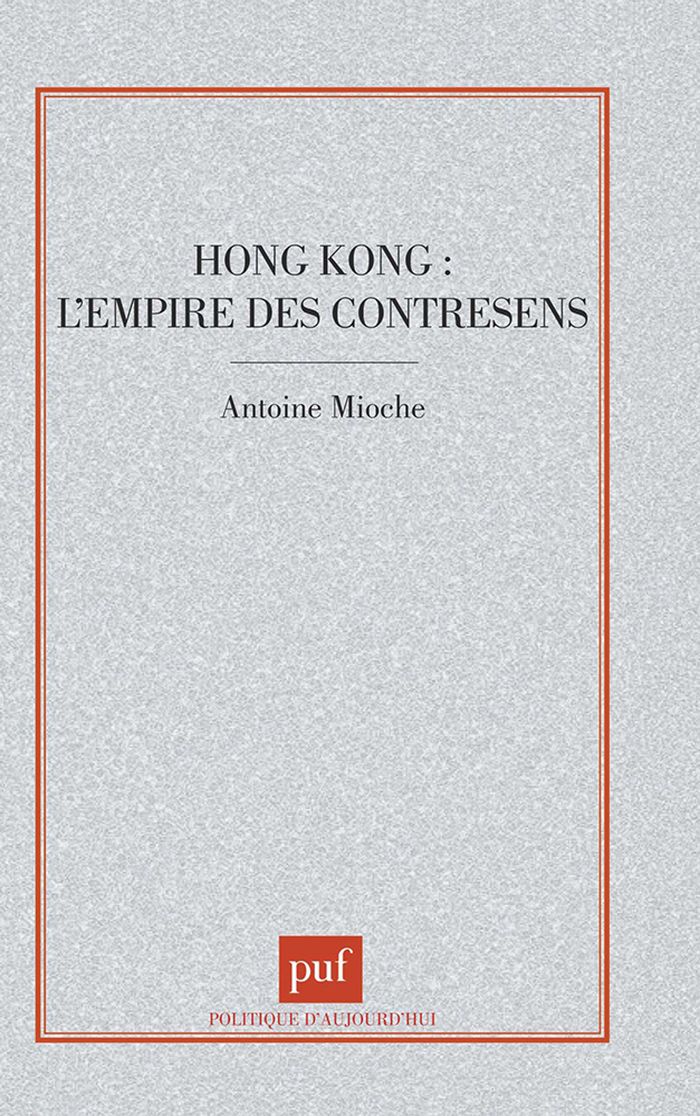 Couverture du livre « HONG KONG » de Antoine Mioche, librairie Les Contes Infusés à Corte