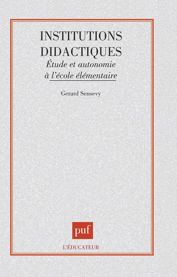 Couverture du livre « INSTITUTIONS DIDACTIQUES » de Gerard Sensevy, librairie Les Contes Infusés à Corte