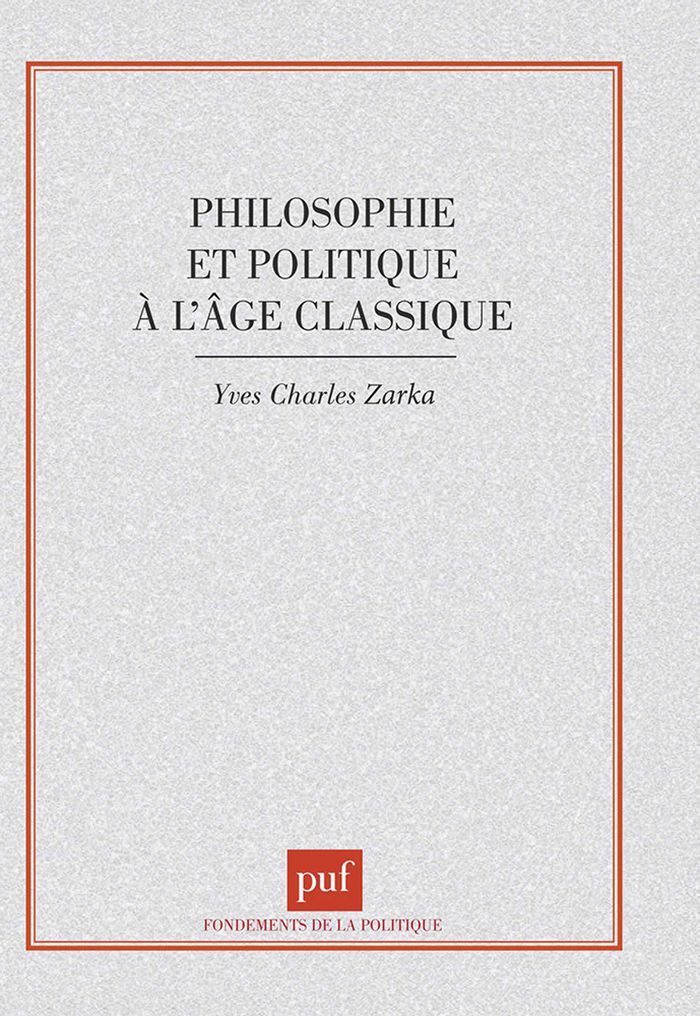 Couverture du livre « PHILOSOPHIE ET POLITIQUE A L'AGE CLASSIQUE », librairie Les Contes Infusés à Corte