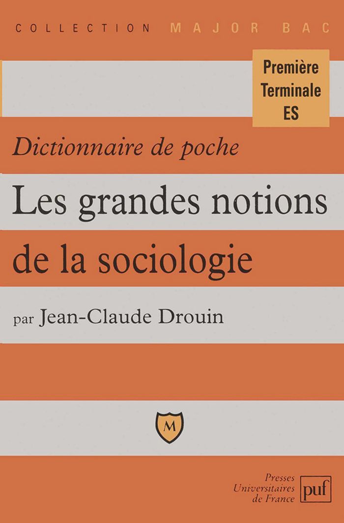 Couverture du livre « DICTIONNAIRE DE POCHE. LES GRANDES NOTIONS DE LA SOCIOLOGIE » de Jean-Claude Drouin, librairie Les Contes Infusés à Corte