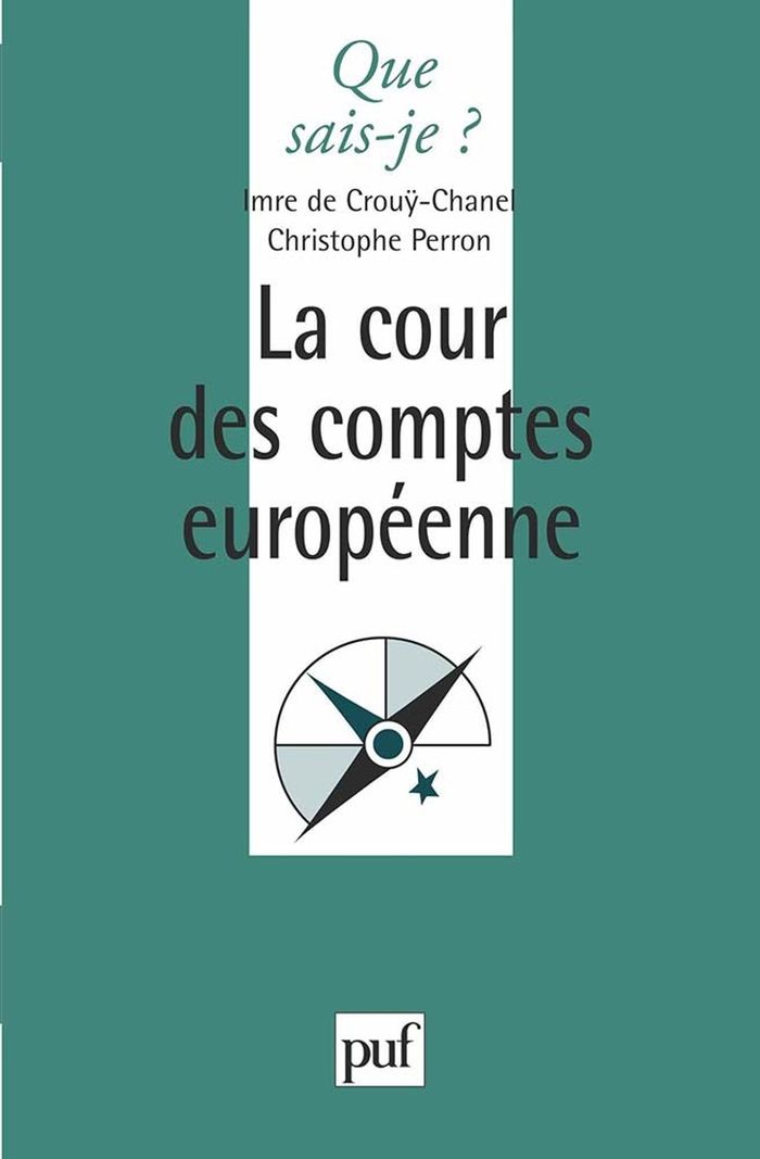 Couverture du livre « LA COUR DES COMPTES EUROPEENNE » de Crouy-Chanel/perron, librairie Les Contes Infusés à Corte