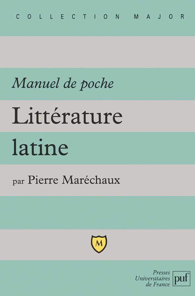Couverture du livre « LITTERATURE LATINE. MANUEL DE POCHE » de Pierre Marechaux, librairie Les Contes Infusés à Corte
