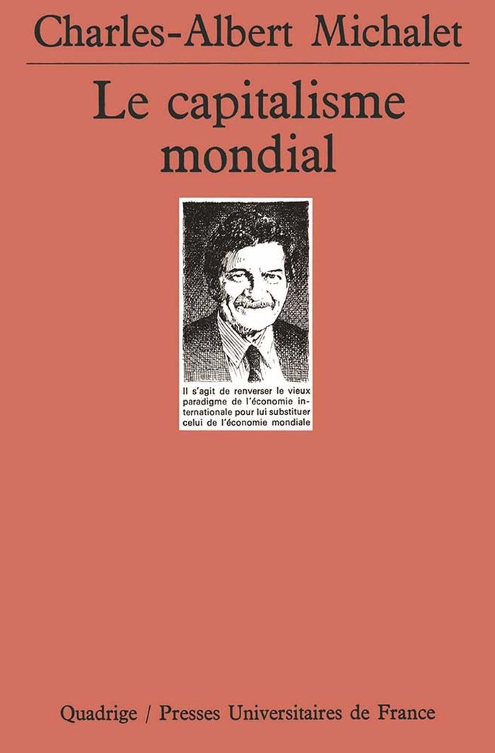 Couverture du livre « LE CAPITALISME MONDIAL » de C-A. Michalet, librairie Les Contes Infusés à Corte
