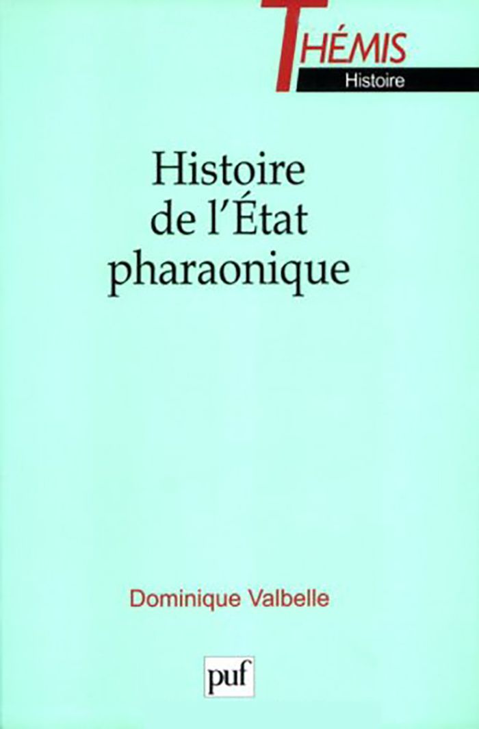 Couverture du livre « HISTOIRE DE L'ETAT PHARAONIQUE » de Dominique Valbelle, librairie Les Contes Infusés à Corte