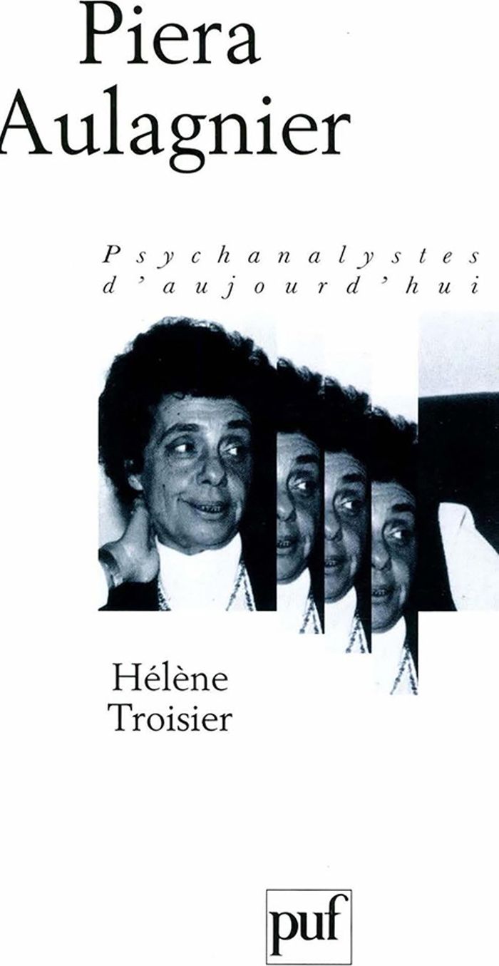 Couverture du livre « PIERA AULAGNIER » de Helene Troisier, librairie Les Contes Infusés à Corte