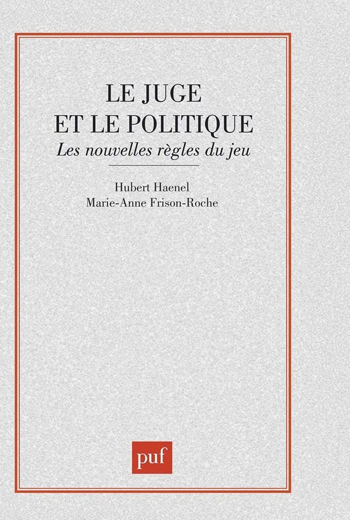 Couverture du livre « LE JUGE ET LE POLITIQUE » de Haenel/frison-Roche, librairie Les Contes Infusés à Corte