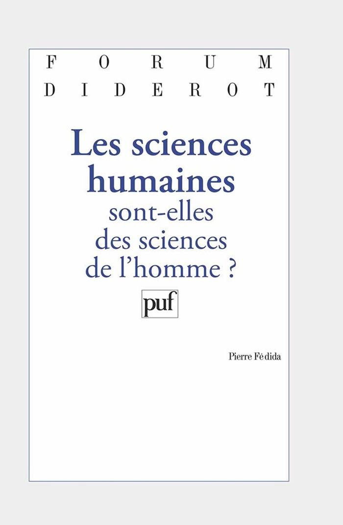 Couverture du livre « LES SCIENCES HUMAINES SONT-ELLES DES SCIENCES DE L'HOMME ? » de Pierre Fedida, librairie Les Contes Infusés à Corte