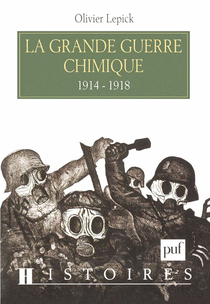 Couverture du livre « LA GRANDE GUERRE CHIMIQUE (1914-1918) » de Olivier Lepick, librairie Les Contes Infusés à Corte