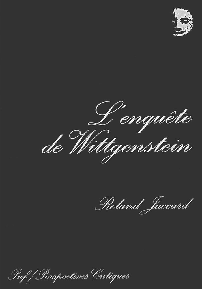 Couverture du livre « L'ENQUETE DE WITTGENSTEIN » de Roland Jaccard, librairie Les Contes Infusés à Corte